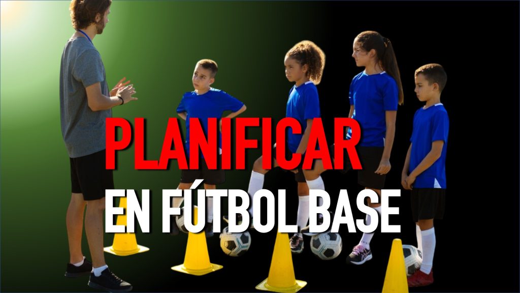 Planificación del entrenamiento en fútbol base